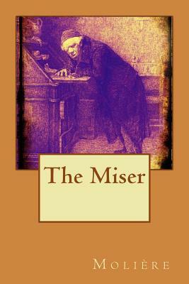 The Miser by Molière