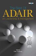 The Best of John Adair on Leadership and Management by Neil Thomas