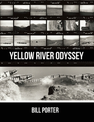 Yellow River Odyssey by Bill Porter