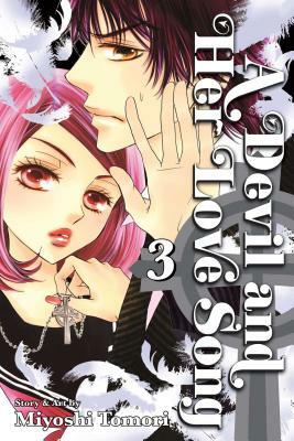 A Devil and Her Love Song, Vol. 3, Volume 3 by Miyoshi Tomori