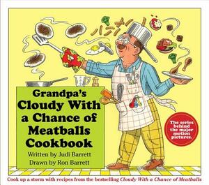 Grandpa's Cloudy With a Chance of Meatballs Cookbook by Ron Barrett, Judi Barrett