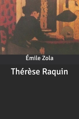 Thérèse Raquin by Émile Zola