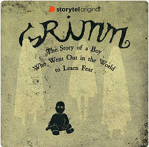 The story of a boy who went out in the world to learn fear  by Kenneth Bøgh Andersen, Benni Bødker