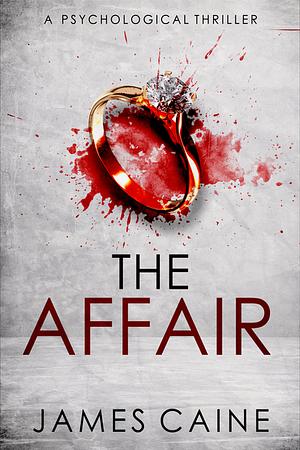 The Affair by James Caine