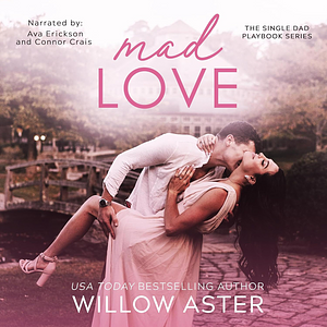 Mad Love by Willow Aster