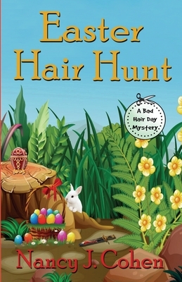 Easter Hair Hunt by Nancy J. Cohen