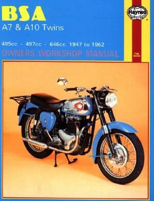 BSA A7 and A10 Twins Owners Workshop Manual, No. 121: '47-'62 by John Haynes