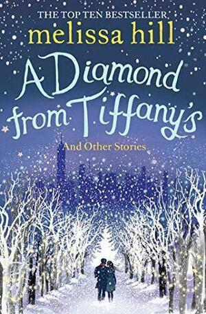 A Diamond from Tiffany's by Melissa Hill