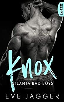 Atlanta Bad Boys - Knox by Eve Jagger