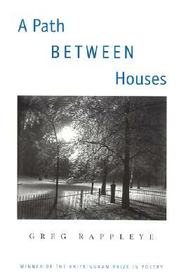 A Path Between Houses by Greg Rappleye