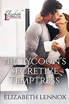 The Tycoon's Secretive Temptress by Elizabeth Lennox