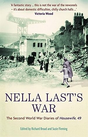 The Diaries of Nella Last: Writing in War & Peace by Nella Last