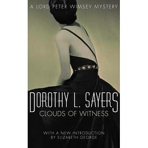 Clouds of Witness by Dorothy L. Sayers