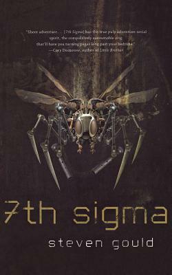 7th Sigma by Steven Gould