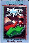 The Creepy Sleep-Over by Beverly Lewis