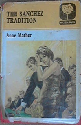 The Sánchez Tradition by Anne Mather