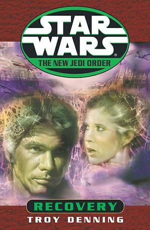 New Jedi Order: Recovery by Troy Denning