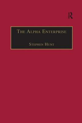 The Alpha Enterprise: Evangelism in a Post-Christian Era by Stephen Hunt