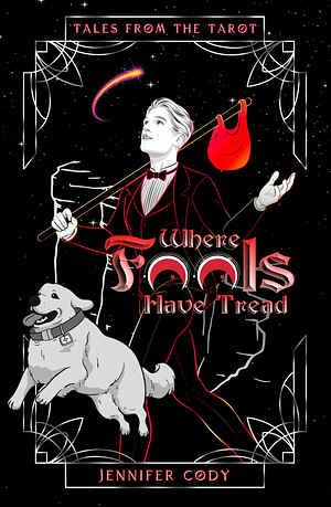 Where Fools Have Tread by Jennifer Cody