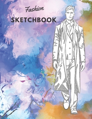 Fashion SketchBook: 100 Large Male Figure Templates With 10 Different Poses for Easily Sketching Your Fashion Design Styles by Carolyn Coloring