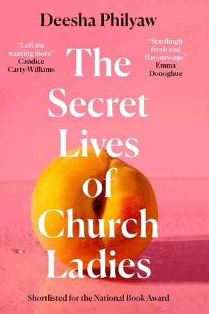 The Secret Lives of Church Ladies by Deesha Philyaw