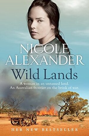 Wild Lands by Nicole Alexander