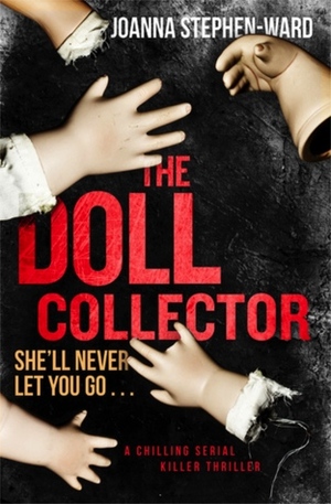 The Doll Collector by Joanna Stephen-Ward