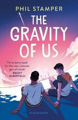 The Gravity of Us by Phil Stamper