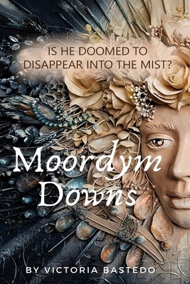 Moordym Downs by Victoria Bastedo