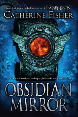 Obsidian Mirror by Catherine Fisher