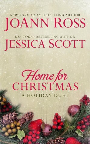 Home for Christmas by JoAnn Ross, Jessica Scott