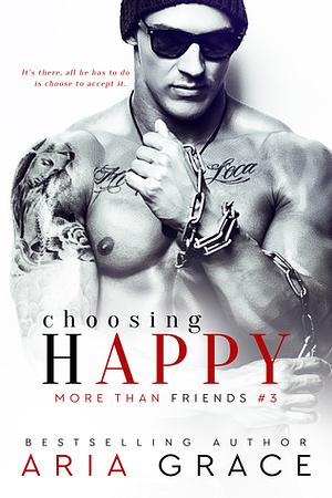 Choosing Happy by Aria Grace