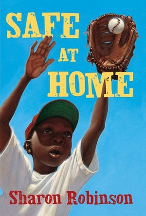 Safe At Home by Sharon Robinson