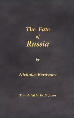 The Fate of Russia by Nicholas Berdyaev