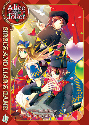 Alice in the Country of Joker: Circus and Liar's Game, Vol. 1 by QuinRose