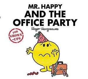 Mr. Happy and the Office Party by Lizzie Daykin, Sarah Daykin, Liz Bankes, Liz Bankes