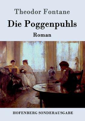 Die Poggenpuhls: Roman by Theodor Fontane