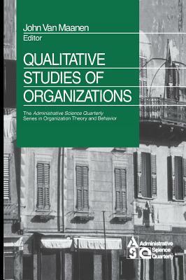 Qualitative Studies of Organizations by 