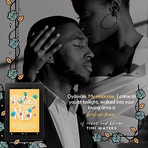 Of Roses and Bloom by Timi Waters