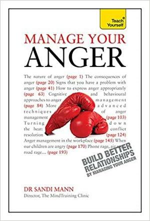 Manage Your Anger by Sandi Mann