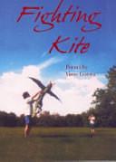 Fighting Kite by Vicente F. Gotera, Vince Gotera