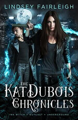 The Kat Dubois Chronicles: Books 1-3 by Lindsey Sparks