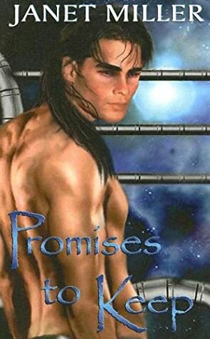 Promises to Keep by Janet Miller