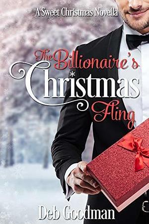 The Billionaire's Christmas Fling by Deb Goodman, Deb Goodman