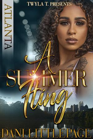 A Summer Fling in Atlanta by Dani Littlepage, Dani Littlepage