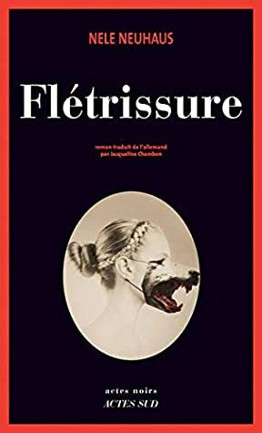 Flétrissure by Nele Neuhaus