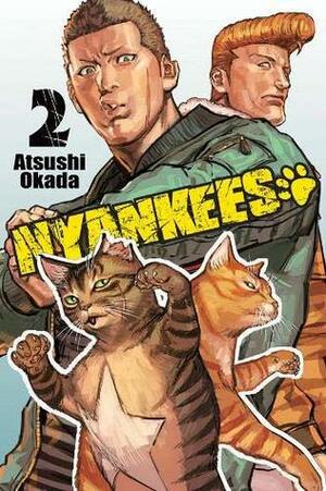 Nyankees, Vol. 2 by Atsushi Okada