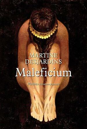 Maleficium by Fred A. Reed, Martine Desjardins, David Homel