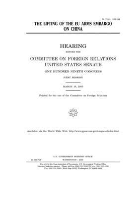 The lifting of the EU arms embargo on China by Committee on Foreign Relations (senate), United States Congress, United States Senate