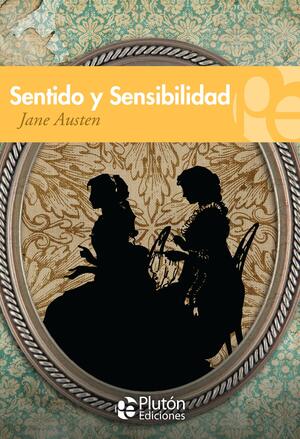 Sentido y Sensibilidad by Jane Austen